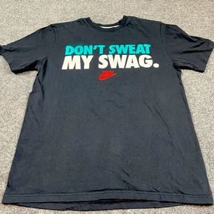 Nike “Don’t Sweat My Swag” Graphic T-Shirt